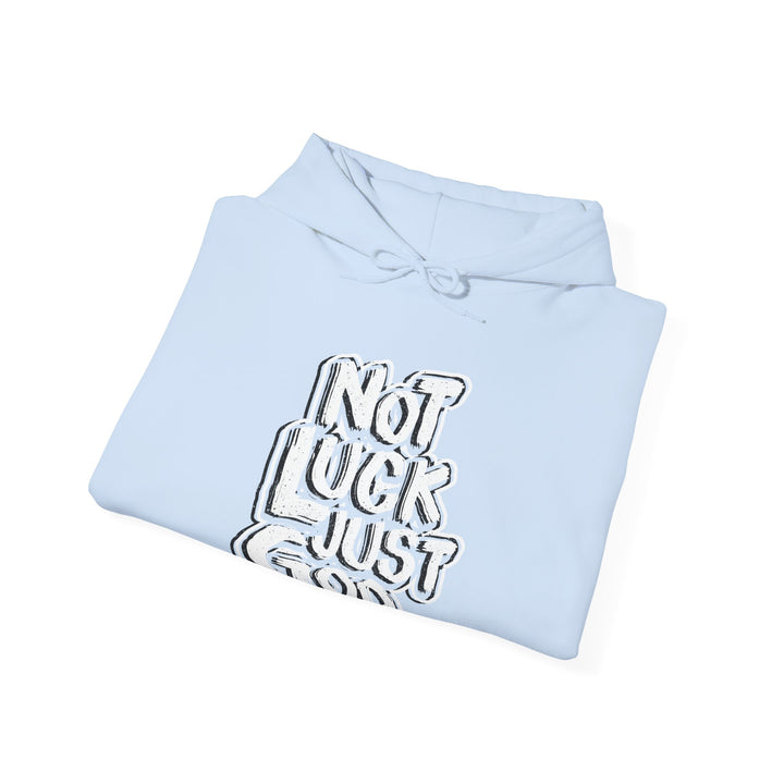 Not Luck Just God Unity Wear Unisex Heavy Blended Hoodies