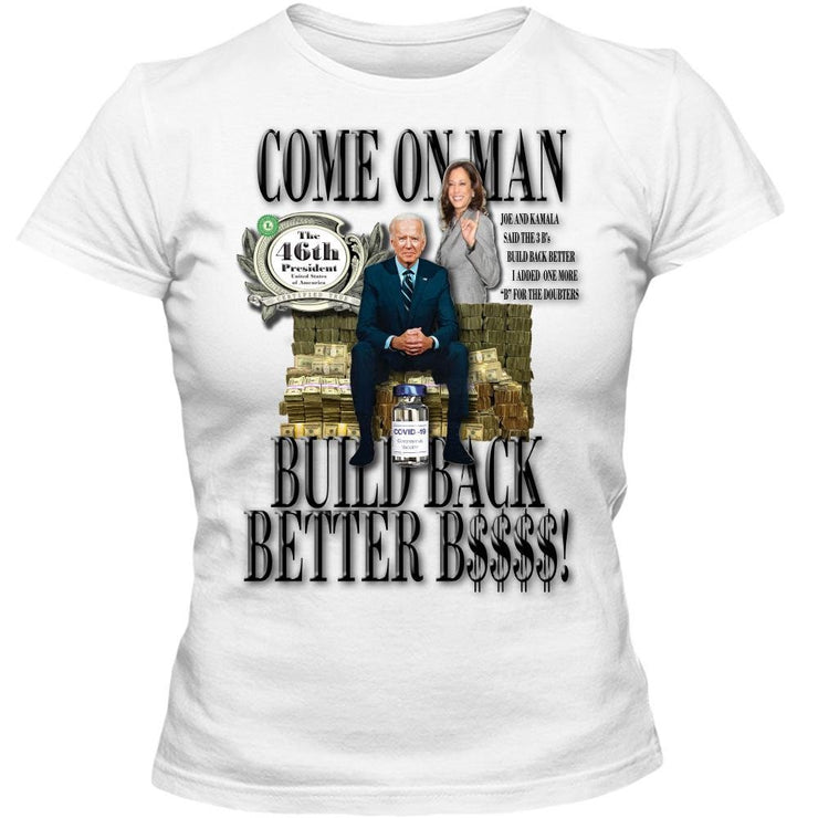 Biden Harris Build Back Better B4 Women's Custom Designed Tees
