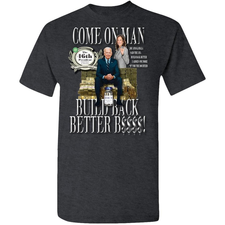 Biden Harris Build Back Better B4 Custom Designed Adult Unisex Tee Standard T-Shirts
